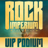 Comprar entrada VIP PODIUM Rock Imperium Festival 2022 (Cartagena)