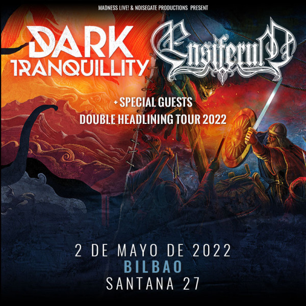 Dark Tranquillity + Ensiferum (Bilbao)