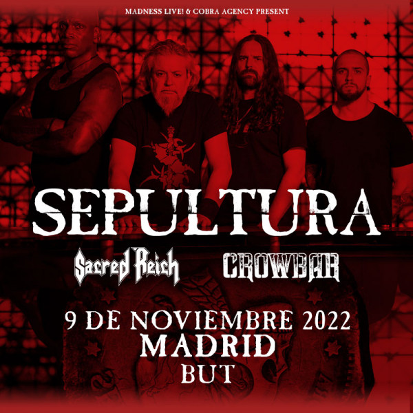 Sepultura + Sacred Reich + Crowbar (Madrid)
