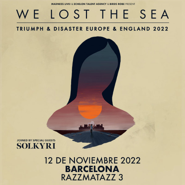 We Lost The Sea + Solkyri (Barcelona)