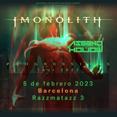 Imonolith + Ascend The Hollow (Barcelona)