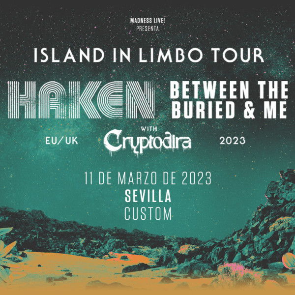 Haken + Between The Buried And Me + Cryptodira (Sevilla)