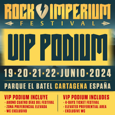 Abono VIP PODIUM Rock Imperium Festival 2024 (Cartagena)
