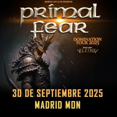 Primal Fear + Eleine (Madrid) - Madness Live 