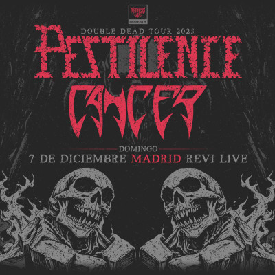 Pestilence + Cancer (Madrid)