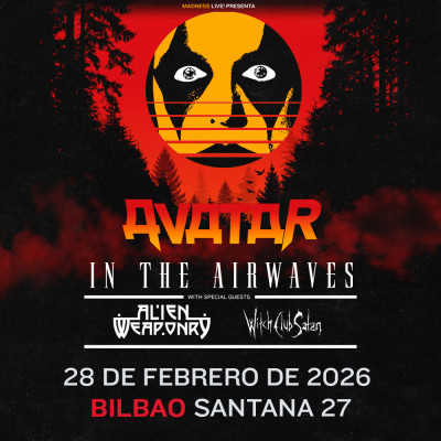 Avatar + Alien Weaponry + Witch Club Satan (Bilbao)
