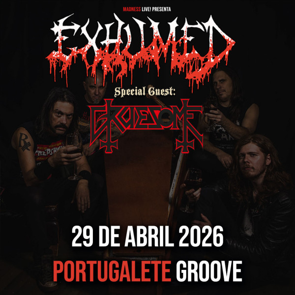Exhumed + Gruesome (Portugalete)