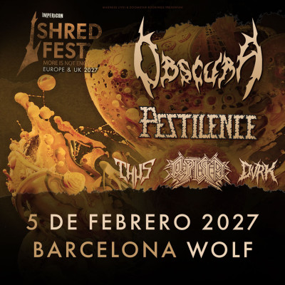 Obscura + Pestilence + Cryptic Shift + Thus + DVRK...