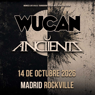 Buy Tickets for Wucan + Anciients (Madrid)