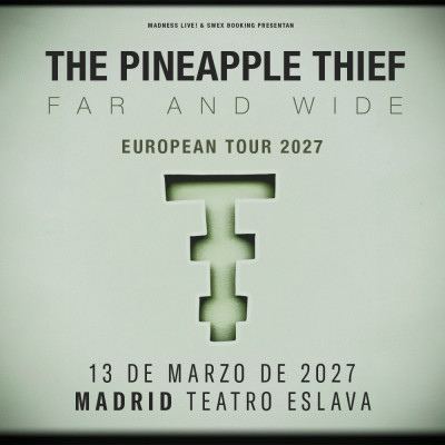 Comprar entradas para The Pineapple Thief (Madrid)
