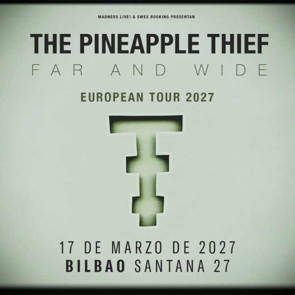 Buy Tickets for The Pineapple Thief (Bilbao)
