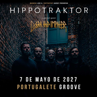 Buy Tickets for Hippotraktor + Cobra The Impaler (Portugalete)